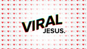 Viral Jesus