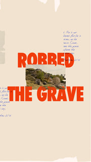 Robbed the grave - Easter Sermon Series