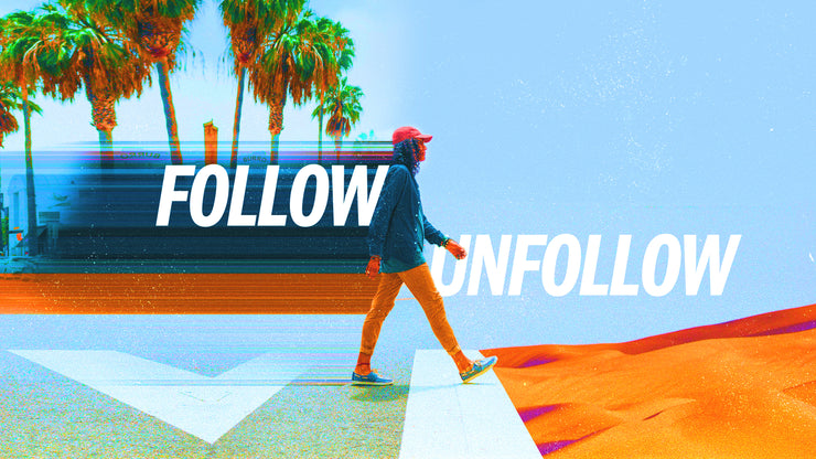 Follow, Unfollow
