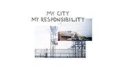 My City, My Responsibility