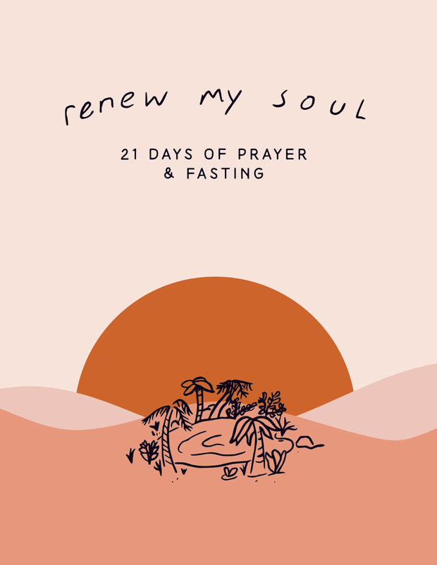 Renew My Soul 21 day Fasting & Prayer Journal